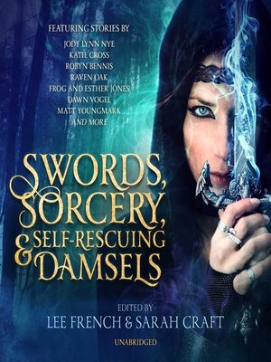 cover image of Swords, Sorcery, and Self-Rescuing Damsels